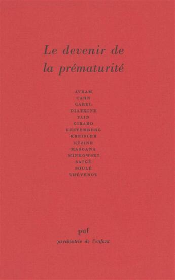 Couverture du livre « Le devenir de la prématurité » de Evelyne Kestemberg aux éditions Puf