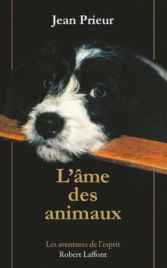 Couverture du livre « L'âme des animaux - NE » de Jean Prieur aux éditions Robert Laffont