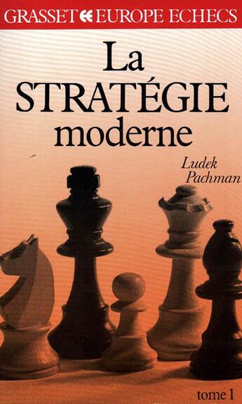 Couverture du livre « La strategie moderne tome 1 » de Pachmann Ludek aux éditions Grasset Et Fasquelle