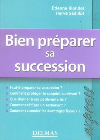 Couverture du livre « Bien Preparer Sa Succession » de Herve Sedillot et Etienne Rondet aux éditions Delmas