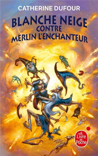 Couverture du livre « Blanche-Neige contre Merlin l'enchanteur ; quand les dieux buvaient t.2 » de Catherine Dufour aux éditions Le Livre De Poche