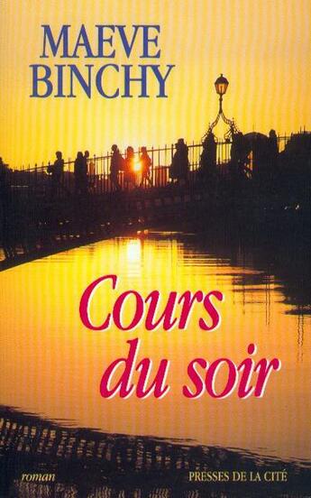 Couverture du livre « Cours du soir » de Maeve Binchy aux éditions Presses De La Cite