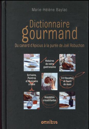 Couverture du livre « Dictionnaire gourmand » de Marie-Helene Baylac aux éditions Omnibus