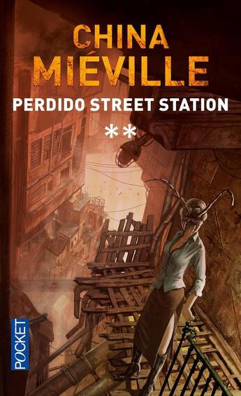 Couverture du livre « Perdido Street station - tome 2 » de China Miéville aux éditions Pocket