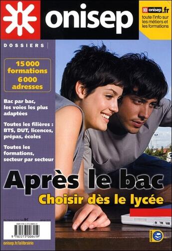 Couverture du livre « Après le Bac, choisir dès le lycée (édition 2010) » de  aux éditions Onisep