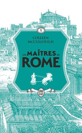 Couverture du livre « Les maîtres de Rome : Antoine et Cléopâtre - Le Festin des fauves » de Colleen Mccullough aux éditions J'ai Lu