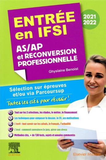 Couverture du livre « Entrée en IFSI ; AS/AP et reconversion professionnelle (édition 2021/2022) » de Ghyslaine Benoist aux éditions Elsevier-masson