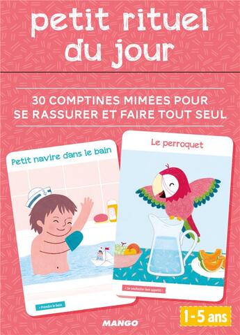 Couverture du livre « Petit rituel du jour ; 30 comptines mimées pour se rassurer et faire tout seul » de  aux éditions Mango