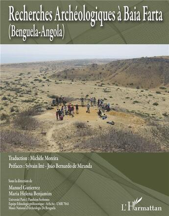 Couverture du livre « Recherches archéologiques à Baia Farta ; (Benguela-Angola) » de Manuel Gutierrez et Maria Helena Benjamin aux éditions L'harmattan