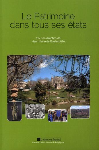 Couverture du livre « Le patrimoine dans tous ses états » de Henri Mahe De Boislandelle aux éditions Pu De Perpignan