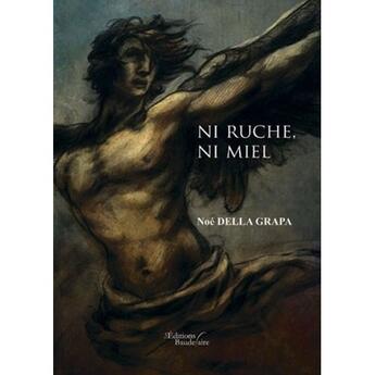 Couverture du livre « Ni ruche ni miel » de Della Grapa aux éditions Baudelaire