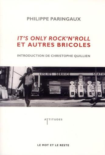 Couverture du livre « It's only rock'n'roll et autres bricoles » de Philippe Paringaux aux éditions Le Mot Et Le Reste