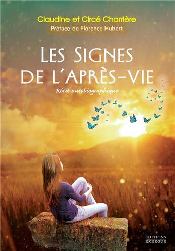 Couverture du livre « Les signes de l'après-vie » de Claudine Charriere aux éditions Exergue