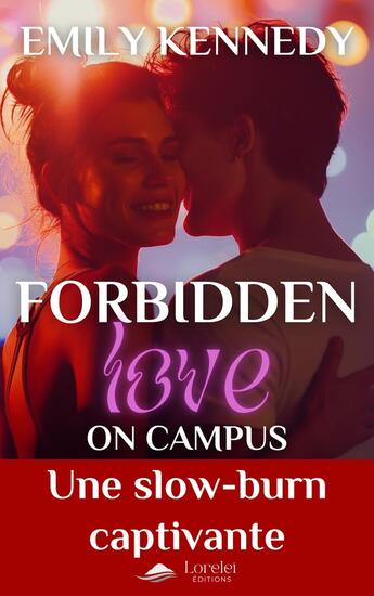 Couverture du livre « Forbidden Love on Campus » de Emily Kennedy aux éditions Lorelei By Avallon