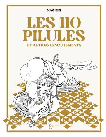 Couverture du livre « Les 110 pilules et autres envoûtements » de Magnus aux éditions Delcourt