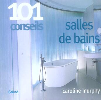 Couverture du livre « Salles De Bains » de Caroline Murphy aux éditions Grund