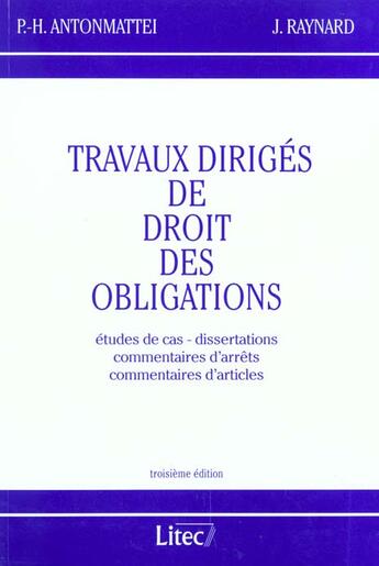 Couverture du livre « Travaux diriges de droit des obligations » de Jacques Raynard et P-H Antonmattei aux éditions Lexisnexis