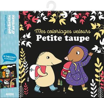 Couverture du livre « Mes coloriages velours petite taupe » de Orianne Lallemand/Cl aux éditions Philippe Auzou