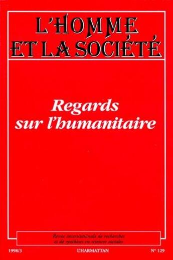 Couverture du livre « Regards sur l'humanitaire » de  aux éditions L'harmattan