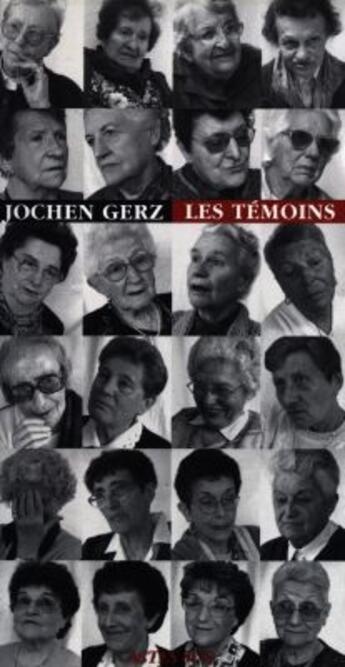 Couverture du livre « Les temoins » de Gerz Jochern aux éditions Actes Sud