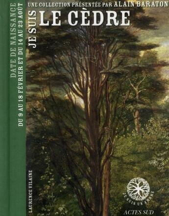 Couverture du livre « Je suis le cèdre » de Vilaine/Baraton aux éditions Actes Sud