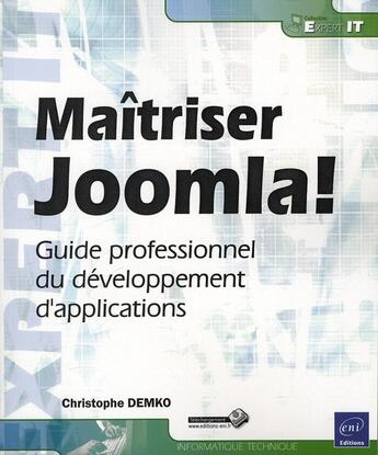 Couverture du livre « Maîtriser Joomla! ; guide professionnel du développement d'applications » de Christophe Demko aux éditions Eni