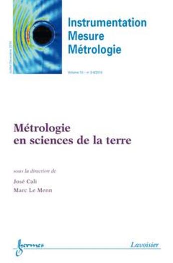 Couverture du livre « Metrologie en sciences de la terre instrumentation mesure metrologie volume 10 n 34 juilletdecembre » de Cali aux éditions Hermes Science Publications