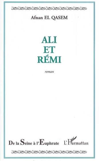 Couverture du livre « Ali et remi » de Afnan El Qasem aux éditions L'harmattan