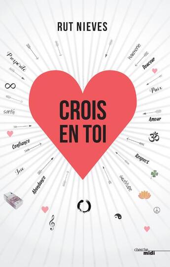 Couverture du livre « Crois en toi » de Rut Nieves aux éditions Cherche Midi