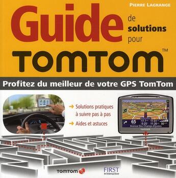 Couverture du livre « Guide du Tomtom » de Pierre Lagrange aux éditions First Interactive