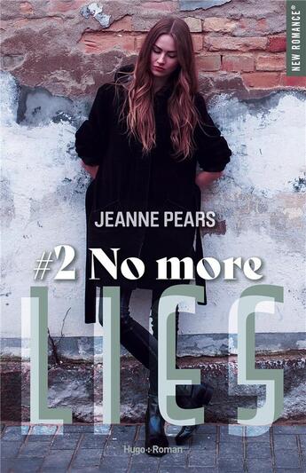 Couverture du livre « No more lies Tome 2 » de Jeanne Pears aux éditions Hugo Roman