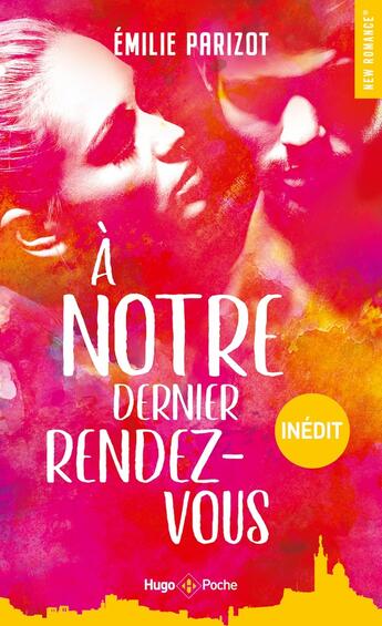 Couverture du livre « À notre dernier rendez-vous » de Emilie Parizot aux éditions Hugo Poche