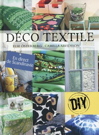 Couverture du livre « Déco textile » de Camilla Arvidsson et Else Osterberg aux éditions De Saxe