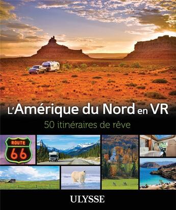 Couverture du livre « L'Amérique du Nord en VR (édition 2021) » de Yves Ouellet et Paul Laquerre aux éditions Ulysse