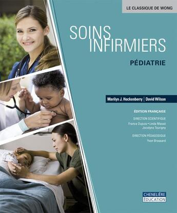 Couverture du livre « Soins infirmiers : Pédiatrie (Livre + fascicule) » de Hockenberry/Wilson aux éditions De Boeck Superieur