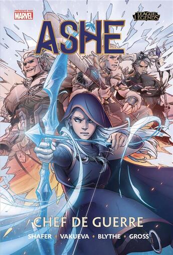 Couverture du livre « League of legends - Ashe ; chef de guerre » de Odin Austin Shafer et Nina Vakueva aux éditions Panini