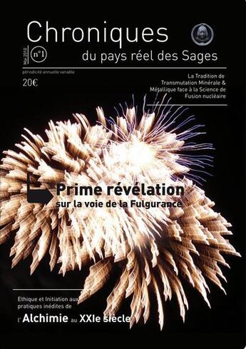 Couverture du livre « CHRONIQUES DU PAYS REEL DES SAGES : prime révélation sur la voie de la fulgurance » de  aux éditions Cosmogone