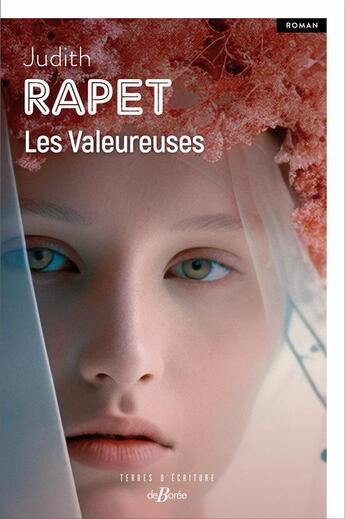 Couverture du livre « Les valeureuses » de Judith Rapet aux éditions De Boree
