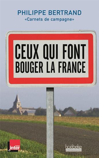 Couverture du livre « Ceux qui font bouger la France 