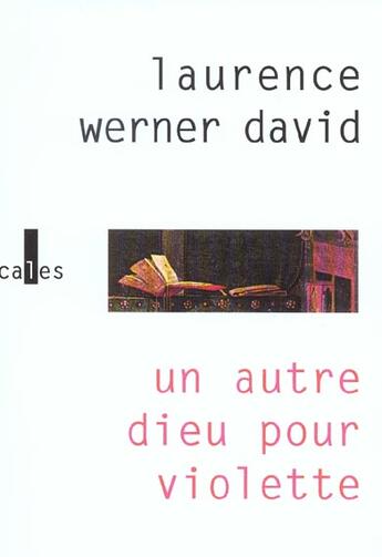 Couverture du livre « Un autre dieu pour Violette » de Werner David L. aux éditions Verticales