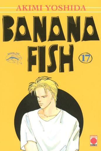 Couverture du livre « Banana fish Tome 17 » de Akimi Yoshida aux éditions Generation Comics