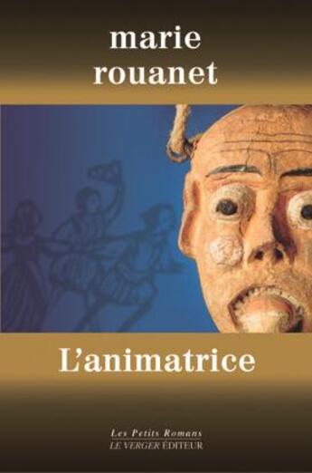 Couverture du livre « ANIMATRICE (L') » de Marie Rouanet aux éditions Le Verger