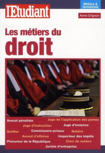 Couverture du livre « Les métiers du droit » de Anne Crignon aux éditions L'etudiant