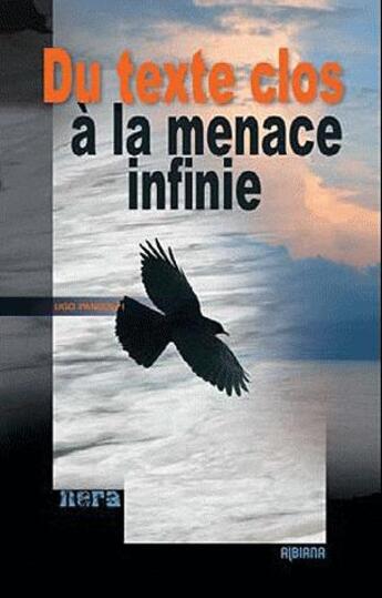 Couverture du livre « Du texte clos a la menace infinie » de Pandolfi U. aux éditions Albiana