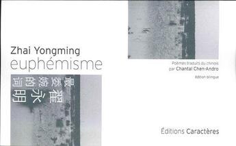 Couverture du livre « Euphémisme » de Zhai Yongming aux éditions Caracteres