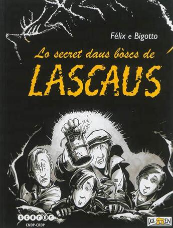 Couverture du livre « Lo secret daus boscs de Lascaus » de  aux éditions Crdp Bordeaux