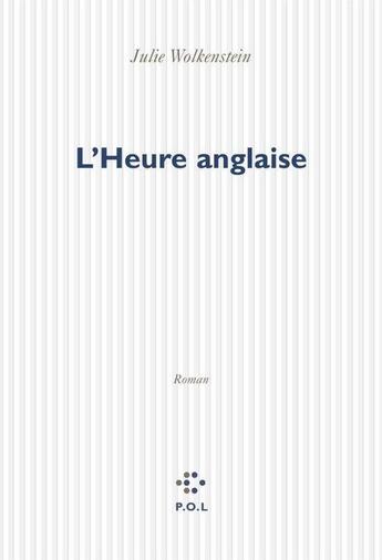 Couverture du livre « L'heure anglaise » de Julie Wolkenstein aux éditions P.o.l