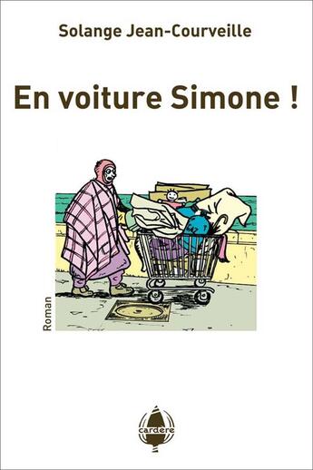 Couverture du livre « En voiture Simone ! » de Solange Jean-Courveille aux éditions La Cardere