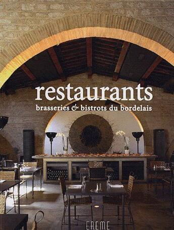 Couverture du livre « Restaurants, brasseries et bistrots du bordelais » de Flory/Matthieu aux éditions Ereme