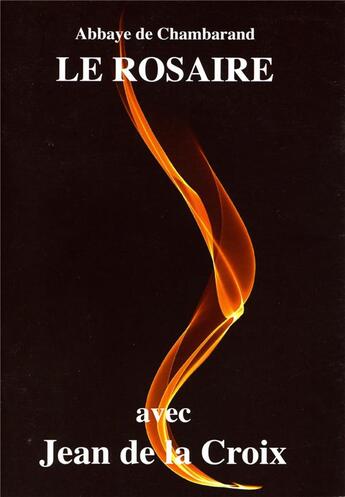 Couverture du livre « Le rosaire » de Jean De La Croix aux éditions Traditions Monastiques